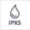 IPX5 Water Resistance IPX5 Water Resistance
